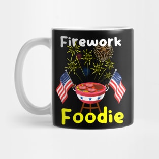 Firework Foodie: Grill, Flavors, and Fireworks for Independence Day - 4th of July Mug
